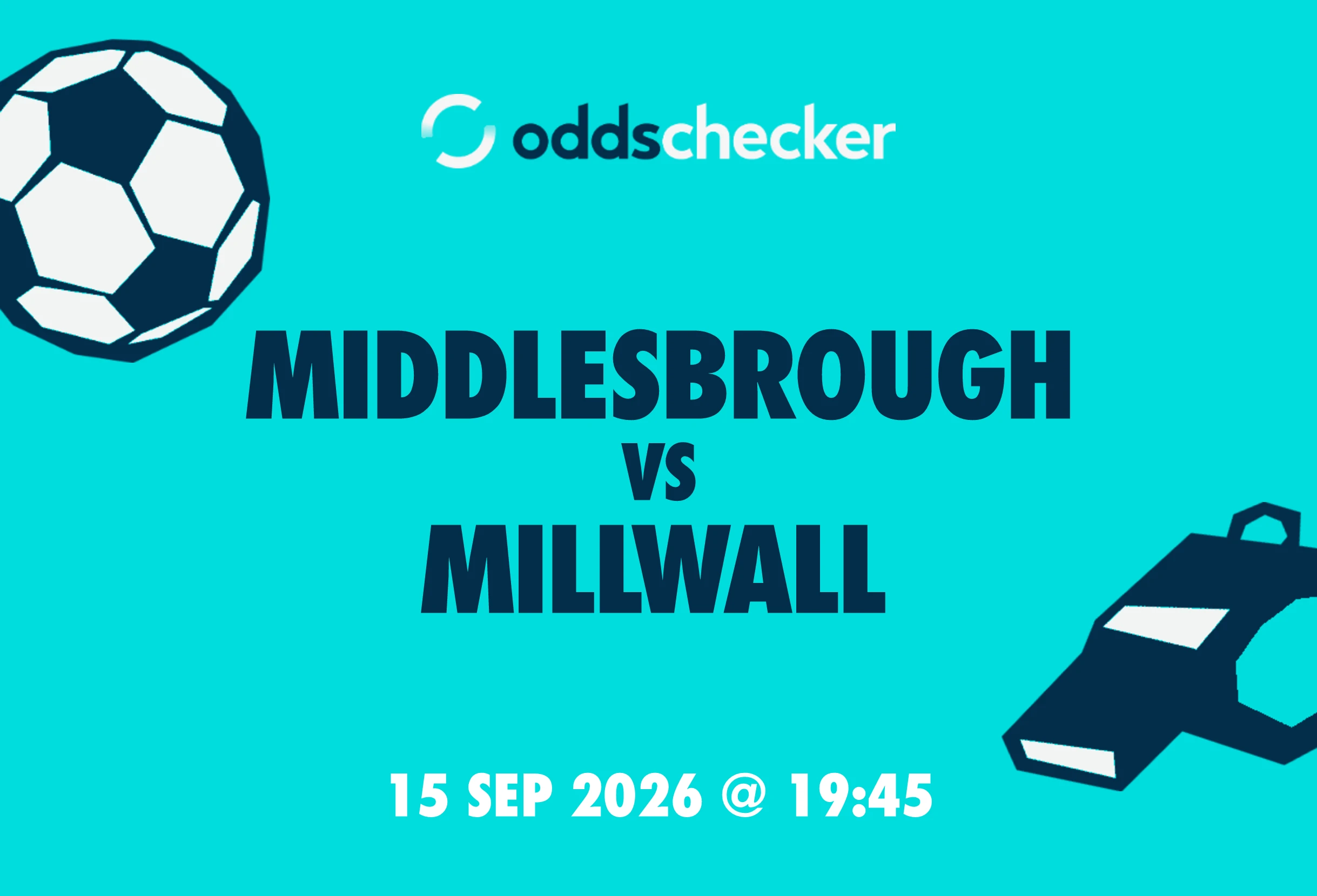 Middlesbrough vs Millwall: Lineups, Prediction, Betting Tips & Odds