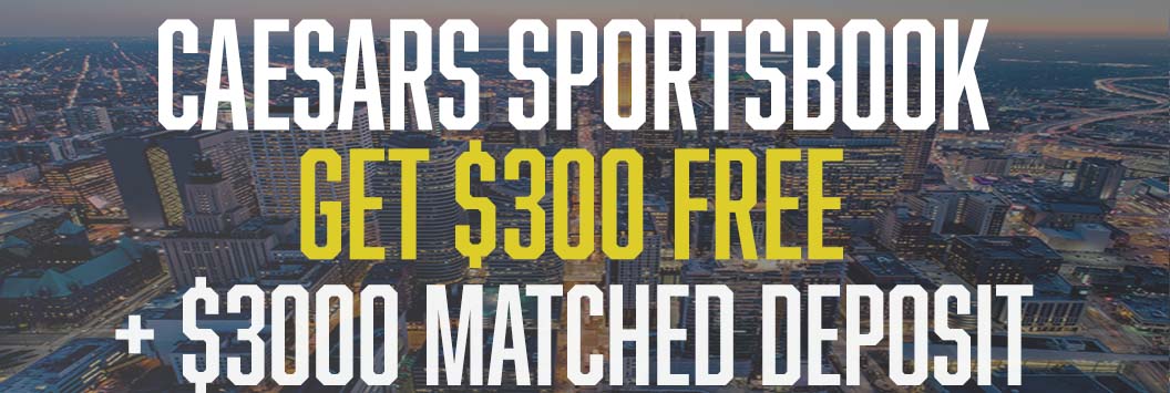 Caesars Sportsbook Promo Code  $300 Bonus Plus Caesars Super Bowl