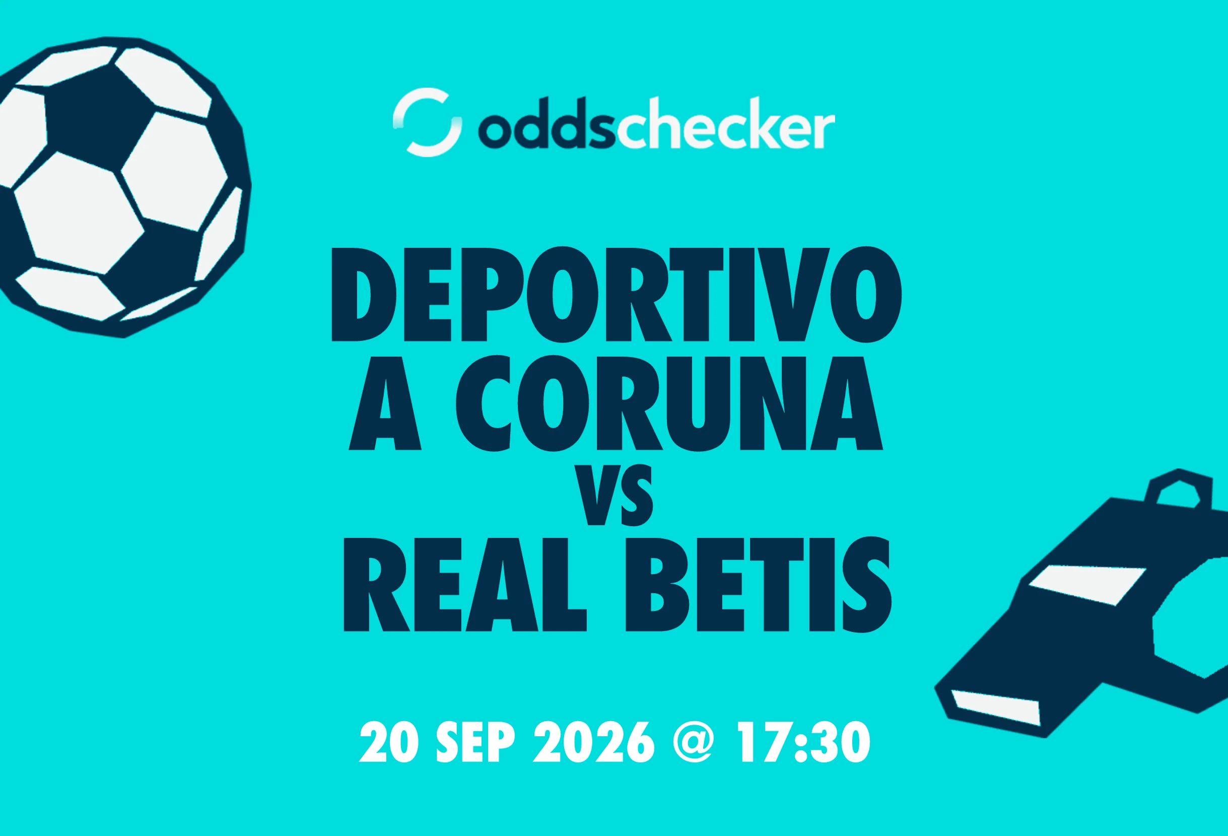 Deportivo A Coruna vs Real Betis: Lineups, Prediction, Betting Tips & Odds