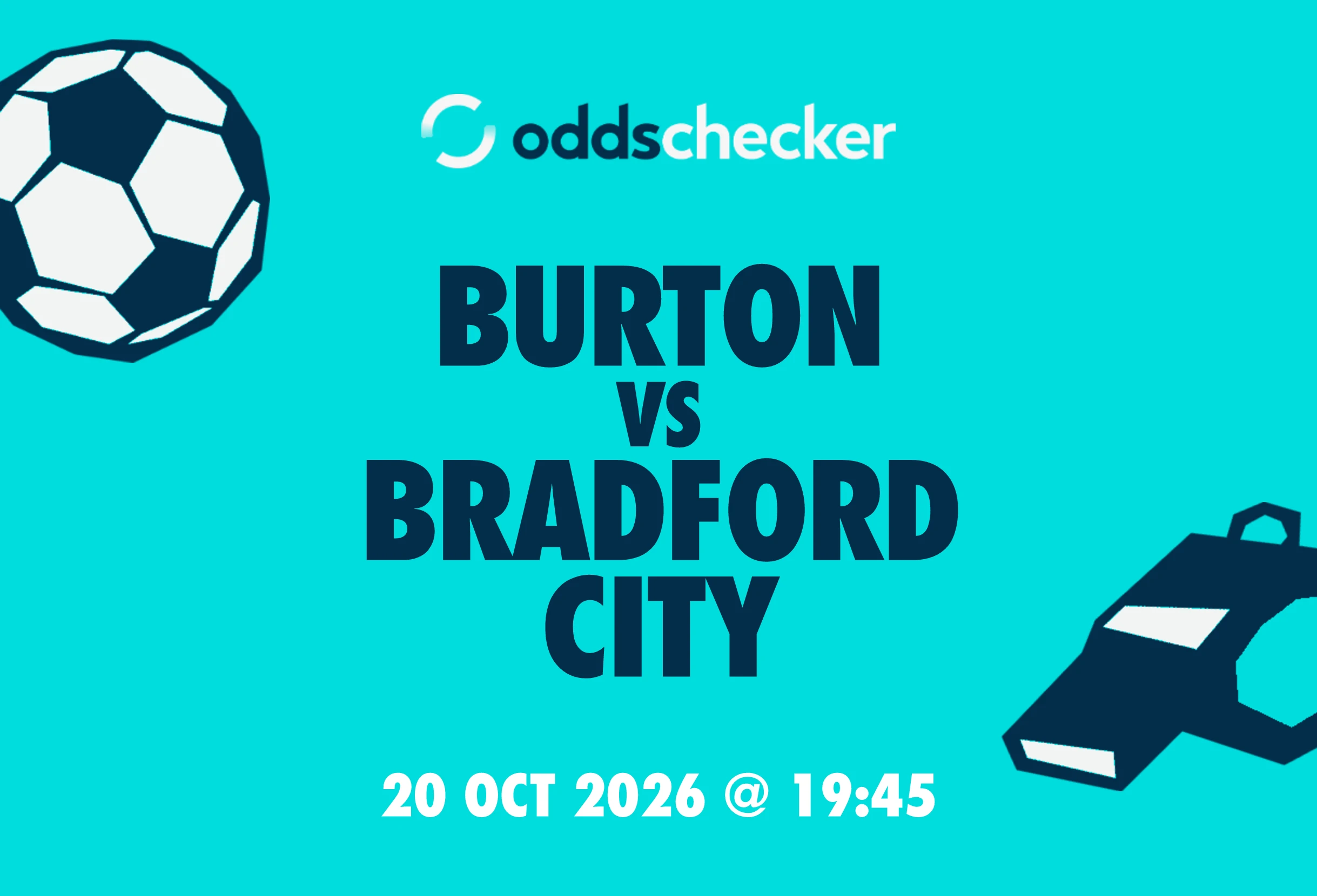 Burton vs Bradford City: Lineups, Prediction, Betting Tips & Odds