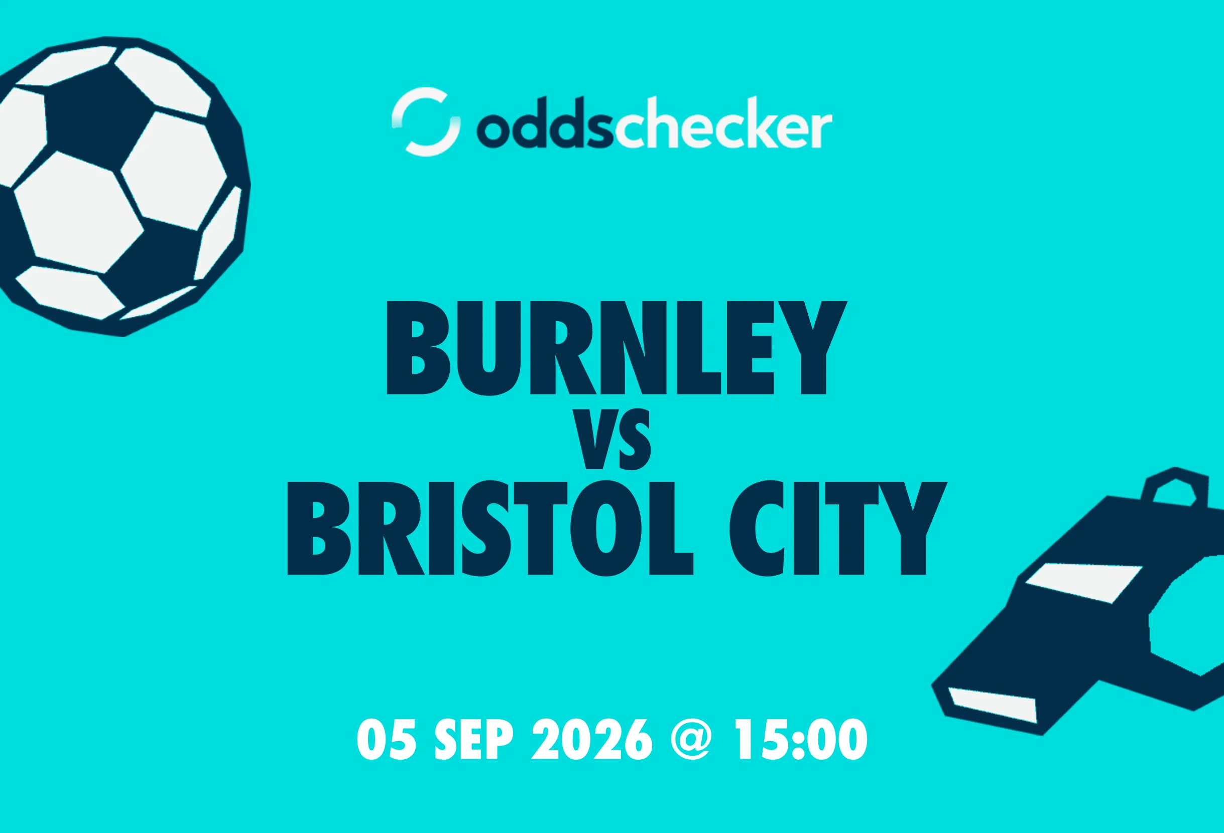 Burnley vs Bristol City: Lineups, Prediction, Betting Tips & Odds