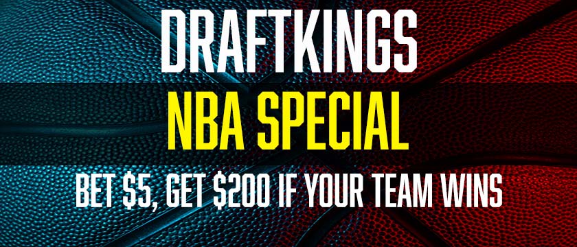 DraftKings Bet $5, Get $200 NBA
