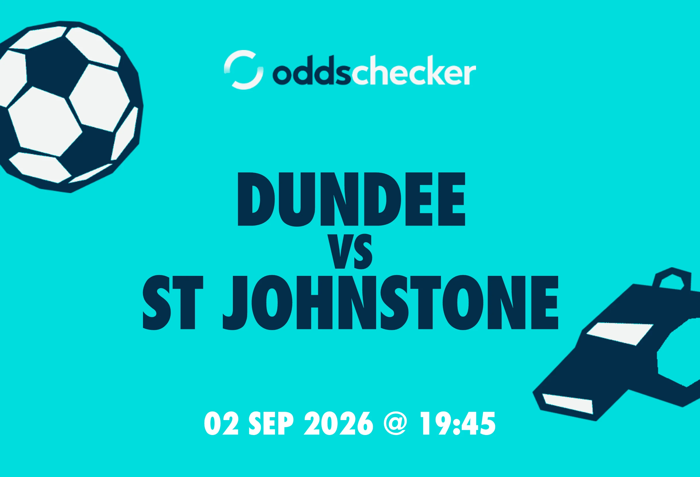 Dundee vs St Johnstone Lineups, Prediction, Betting Tips & Odds