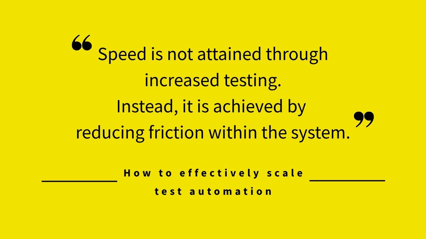 How to effectively scale test automation