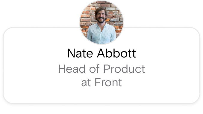 Nate Abbott Head of Product Front