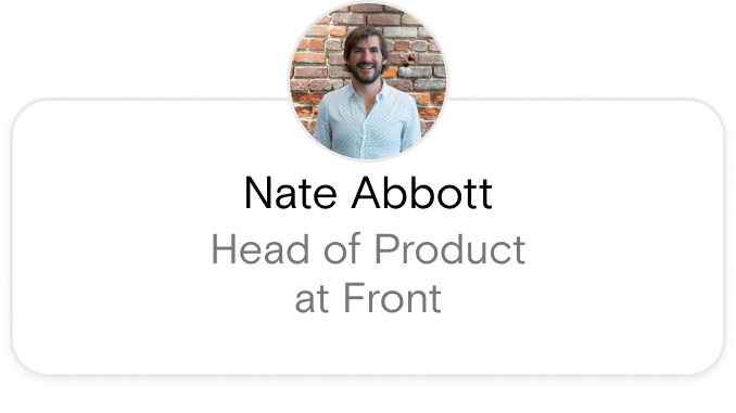 Nate Abbott Head of Product Front