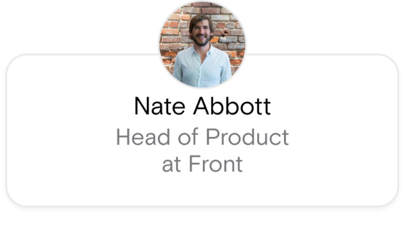 Nate Abbott Head of Product Front