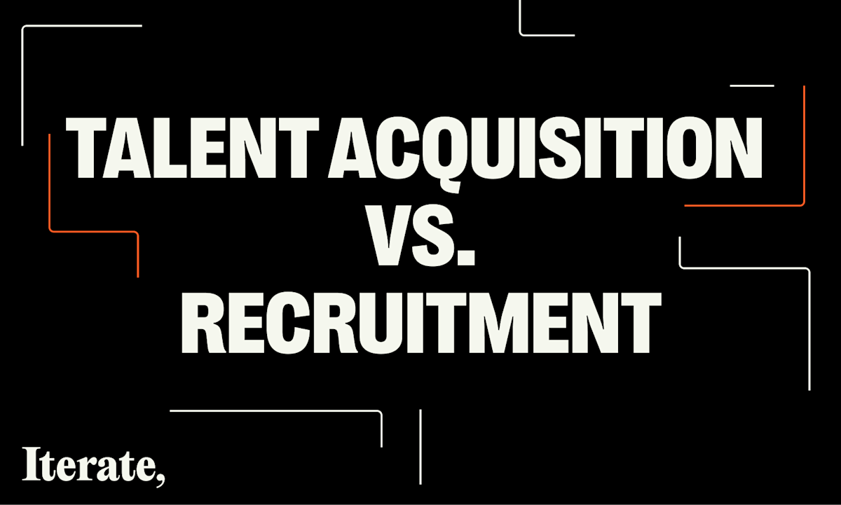 Talent Acquisition vs. Recruitment The Org