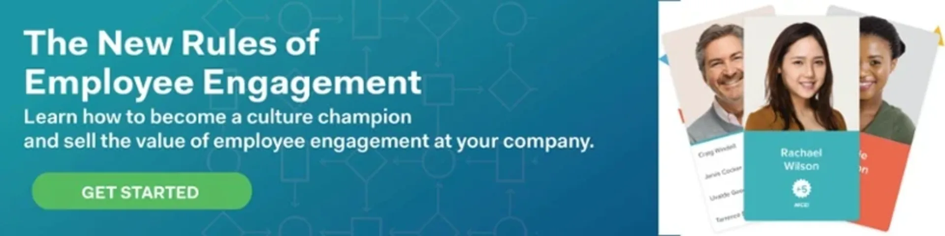 The new rules of employee engagement. Learn how to become a culture champion and sell the value of employee engagement at your company. Get Started.