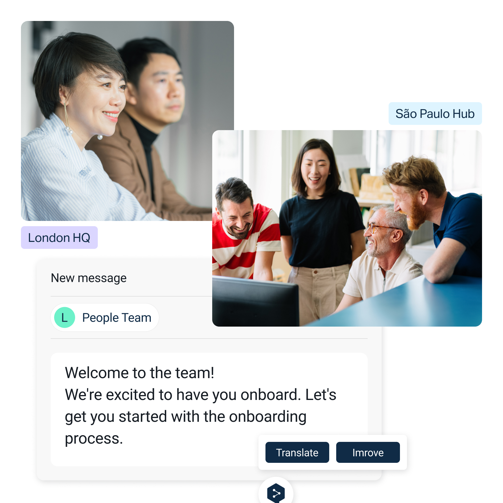 A welcome message from the People Team is displayed, mentioning onboarding and featuring images labeled "London HQ" and "São Paulo Hub." There are buttons labeled "Translate" and "Improve" below the message.