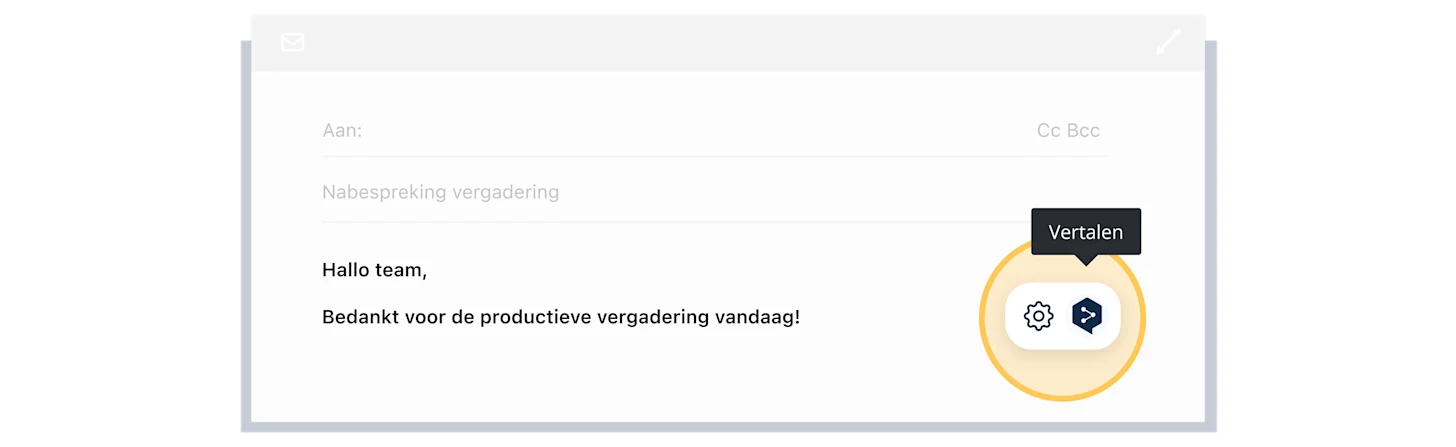 A sample email with the subject line "Hi team, thank you for a product meeting today!" to the right you can click on the translate icon to translate this email to a different language.