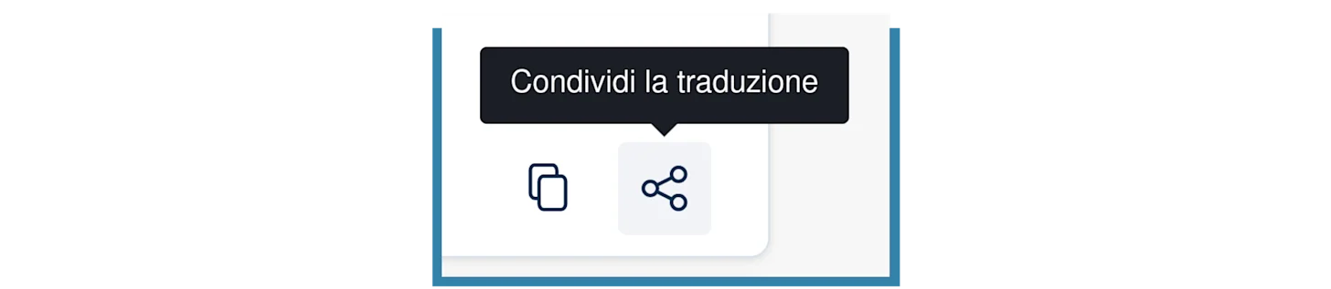 Illustrazione dell’icona “Condividi la traduzione” migliorata, con la scritta “Condividi la traduzione” che compare sopra l’icona