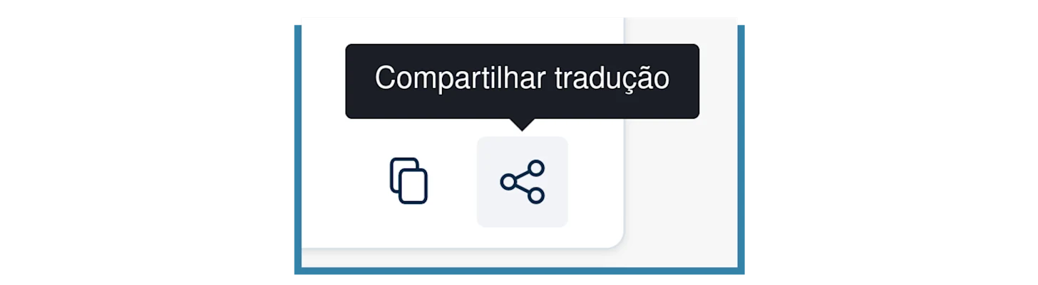 Imagem ilustrando a melhoria no ícone "compartilhar tradução", com as palavras "compartilhar tradução" acima do ícone.