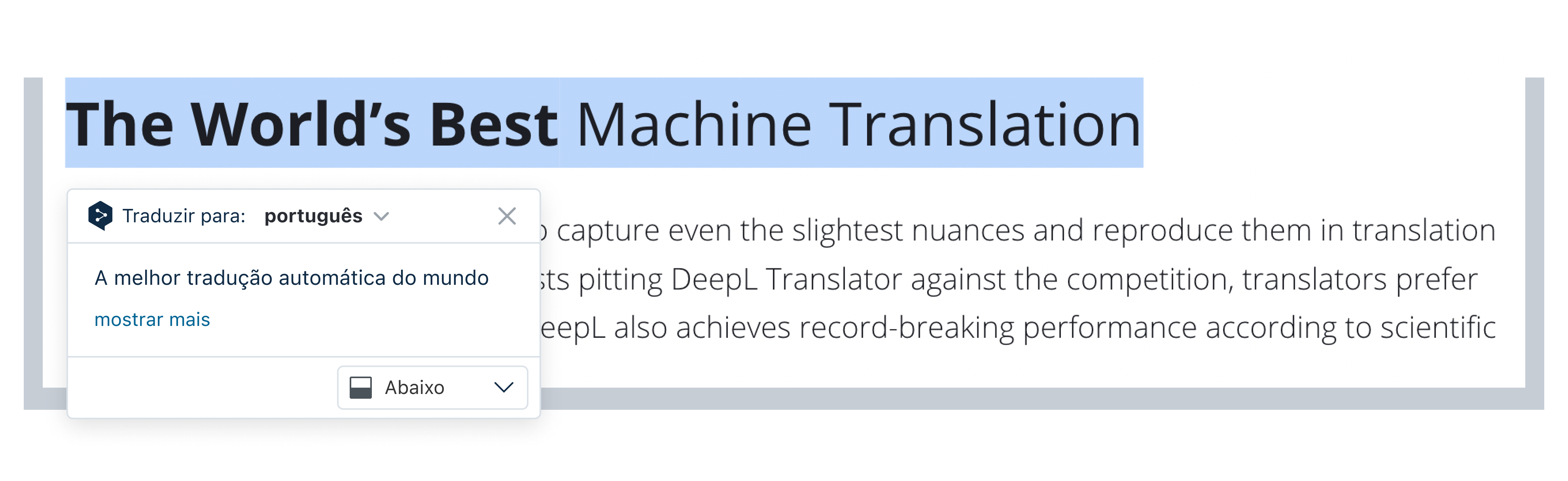 On the DeepL website, the text "The World's Best Machine Translation" is highlight, and the Chrome Extension icon pops up, which depicts the sentence translated to German.