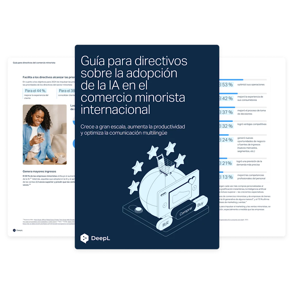 Un folleto digital titulado «La guía para directivos sobre la adopción de la IA en el comercio minorista internacional», con el subtítulo «Crece a gran escala, aumenta la productividad y optimiza la comunicación multilingüe». La portada muestra una ilustración del globo terráqueo con un carrito de la compra, estrellas y varios botones de idiomas. El folleto lleva el logotipo de DeepL. En el fondo, hay páginas con texto y gráficos.