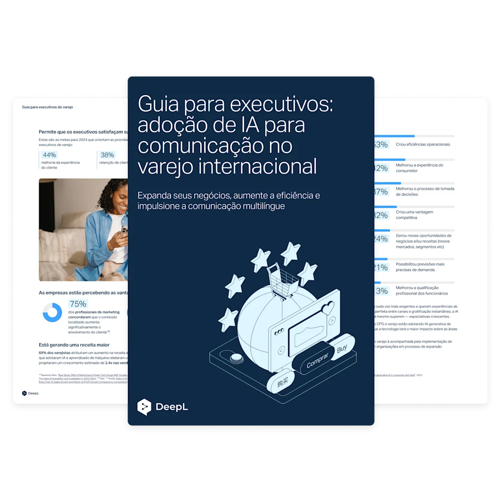 Ilustração de livreto digital com o título em inglês “The executive guide to AI-enabled communication and global retail” e subtítulo “Scale success, drive efficiency, and boost connection across borders”. A capa tem uma ilustração de um globo terrestre com um carrinho de compras, estrelas e vários botões de idiomas. O livreto tem o logotipo do DeepL. No plano de fundo, há páginas com texto e gráficos.