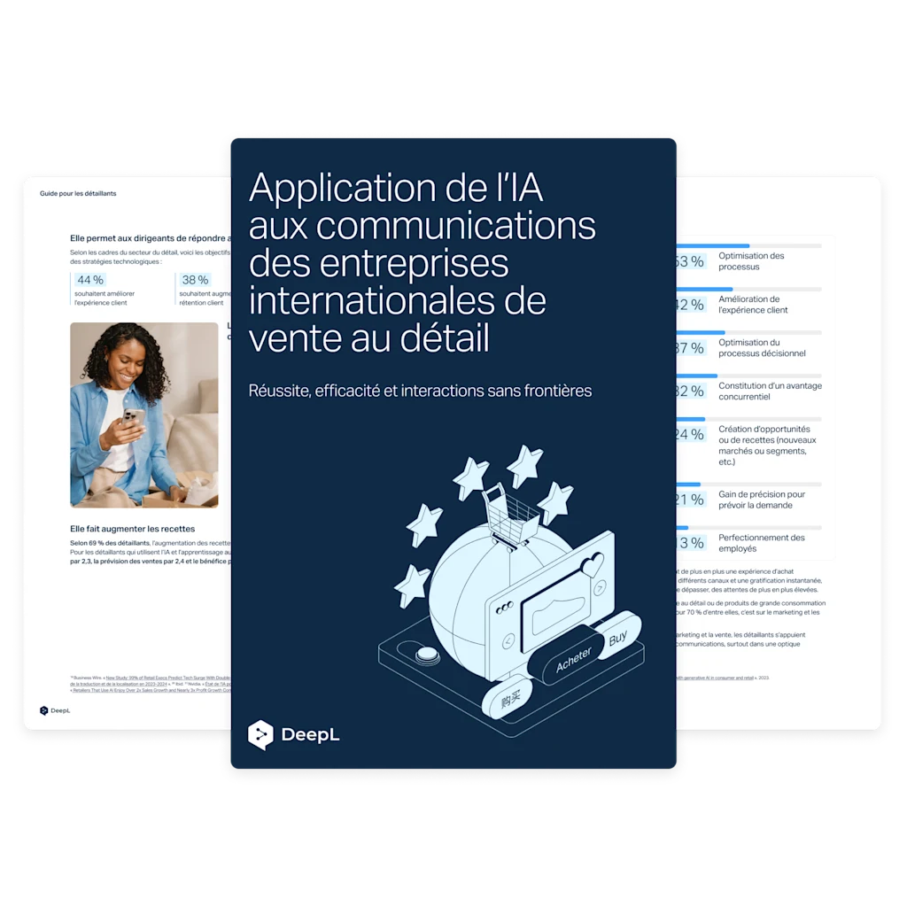 Un livret numérique intitulé « Application de l’IA aux communications des entreprises internationales de vente au détail » avec le sous-titre « Réussite, efficacité et interactions sans frontières ». La couverture comporte une illustration d’un globe surmonté d’un chariot, d’étoiles avec des boutons en plusieurs langues. Le livret arbore le logo de DeepL. L’arrière-plan contient des pages avec du texte et des graphiques.