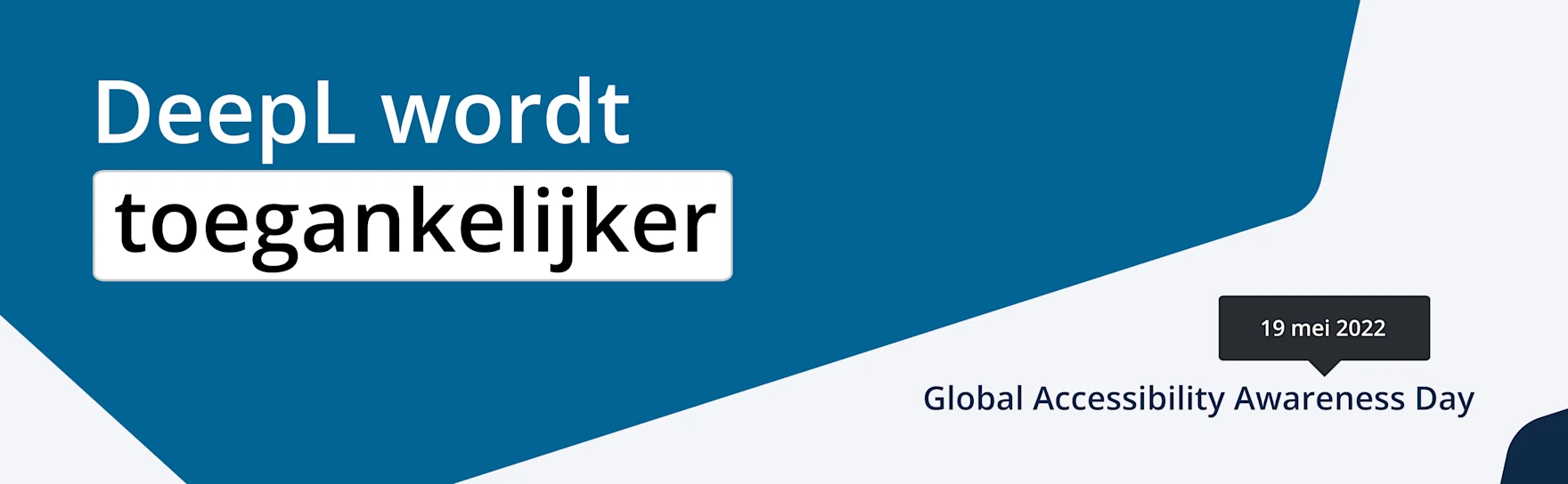 DeepL wordt toegankelijker. Global Accessibility Awareness Day: 19 mei 2022