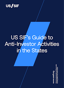 US SIF Guide to Anti-Investor Activities in the States