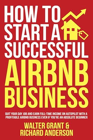 A Guide to Starting a Successful Airbnb Business 