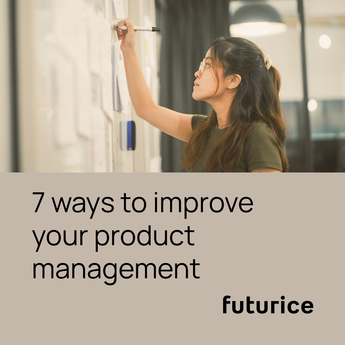 7 ways to improve your product management