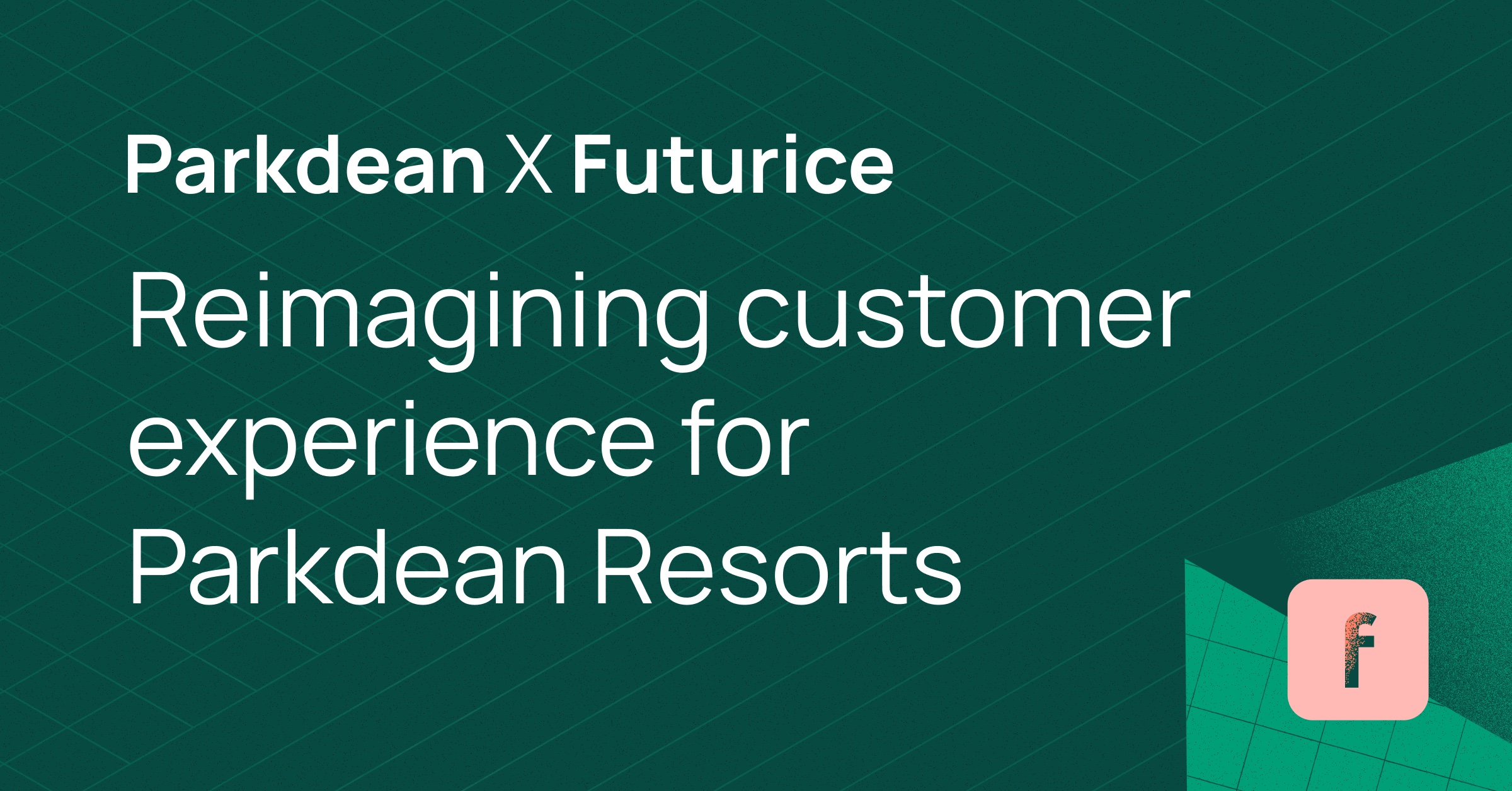 Case study Reimagining customer experience for Parkdean Resorts, a
