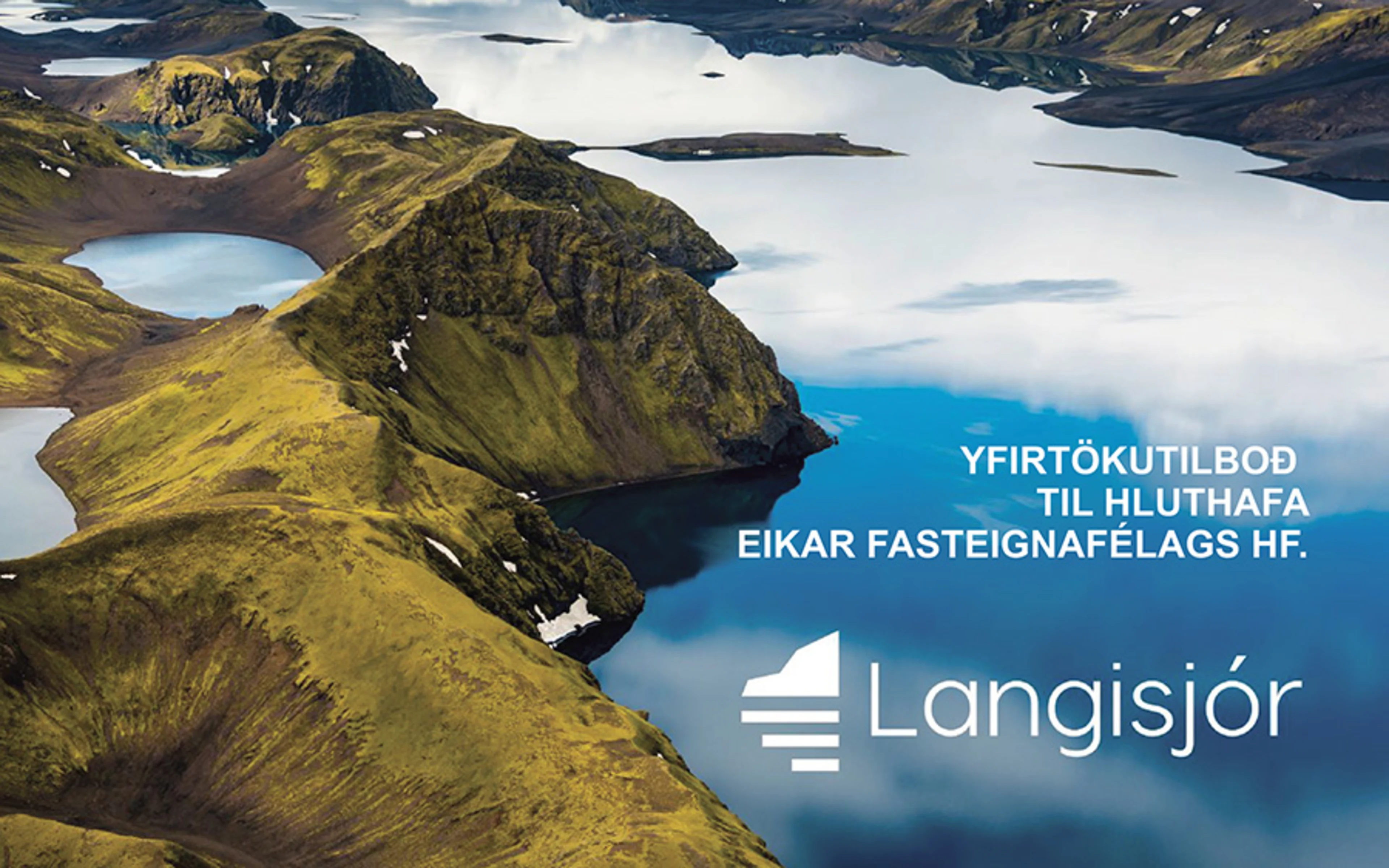 Um yfirtökutilboð Langasjávar til hluthafa Eikar fasteignafélags ...