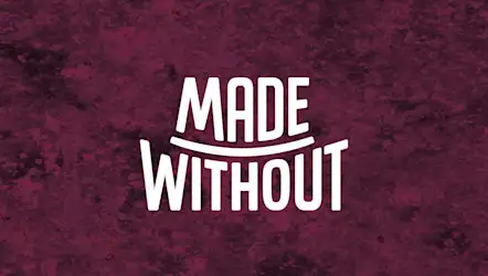 Explore our Made Without range