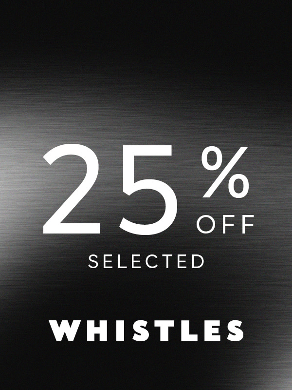 25% off Whistles
