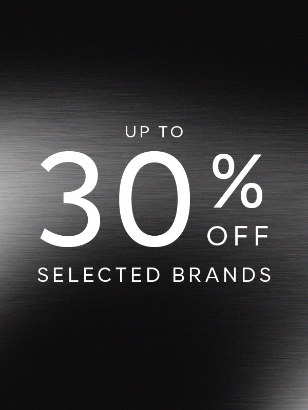 Up to 30% off Selected Brands