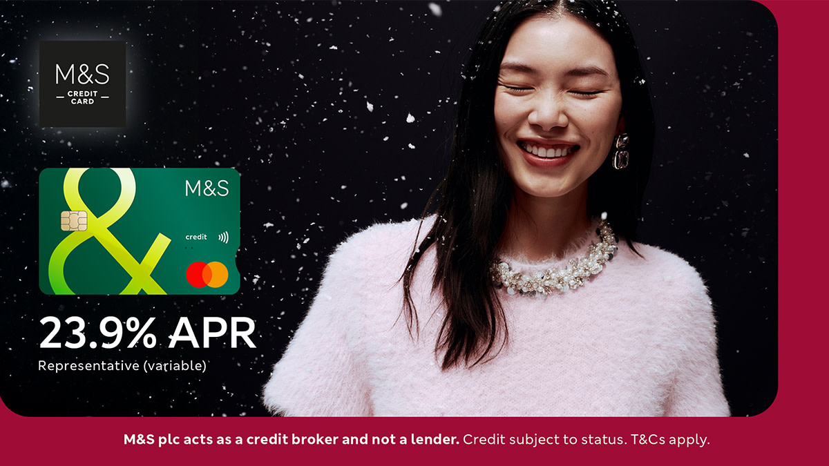 Please add an alt tag to the image > 23.9% APR representative variable. M&S plc acts as a credit broker and not a lender. Credit is subject to status. T&Cs apply.