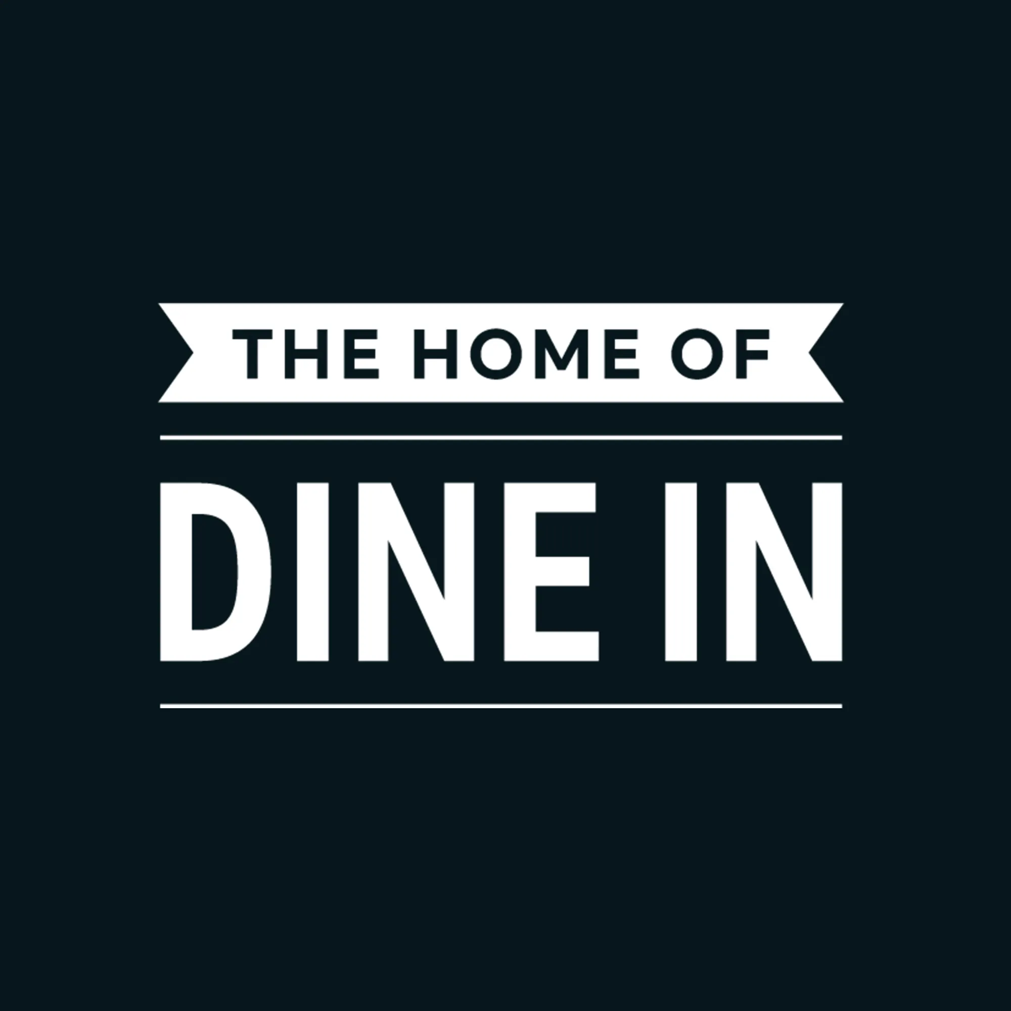 The Home of Dine In logo