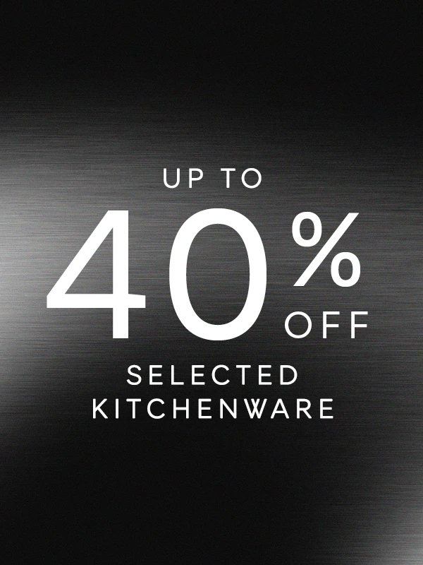 Up to 40% off selected Kitchenware