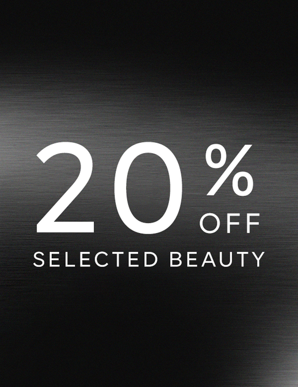 20% off selected beauty brands