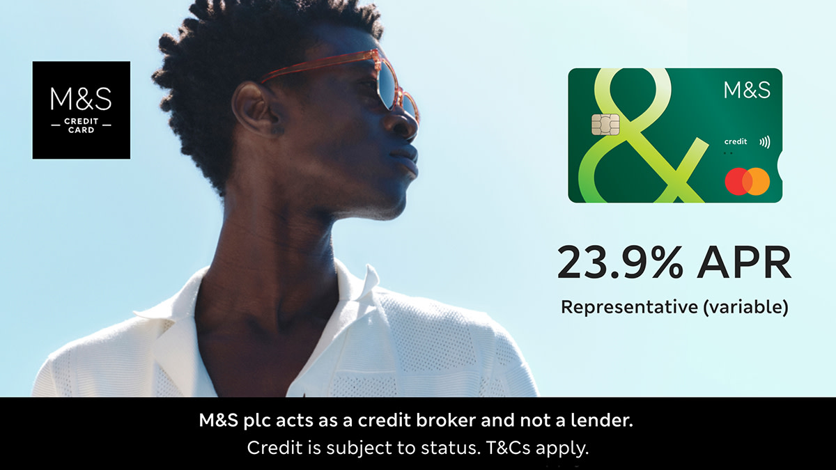 23.9% APR representative variable. M&S plc acts as a credit broker and not a lender. Credit is subject to status. T&Cs apply.