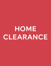 Home clearance. Shop now