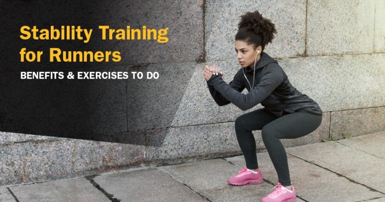 Stability Training for Runners: Benefits & Exercises to Do | ISSA