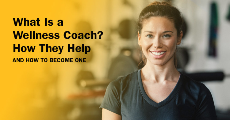 What Is a Wellness Coach? How They Help & How to Become One | ISSA