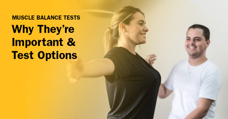 ISSA, International Sports Sciences Association, Certified Personal Trainer, ISSAonline, Muscle Balance Tests: Why They’re Important & Test Options