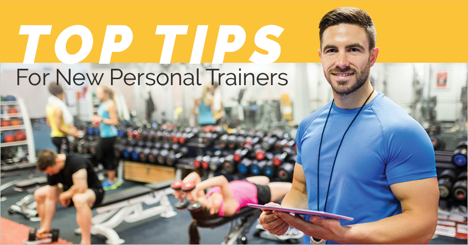 Top Tips for New Personal Trainers