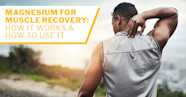 Magnesium For Muscle Recovery How It Works How To Use It ISSA