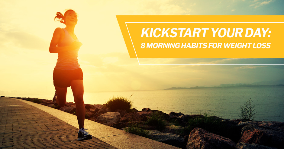 8 Morning Habits for Weight Loss