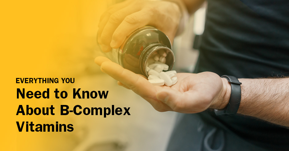 ISSA, International Sports Sciences Association, Certified Personal Trainer, ISSAonline, Everything You Need to Know About B-Complex Vitamins