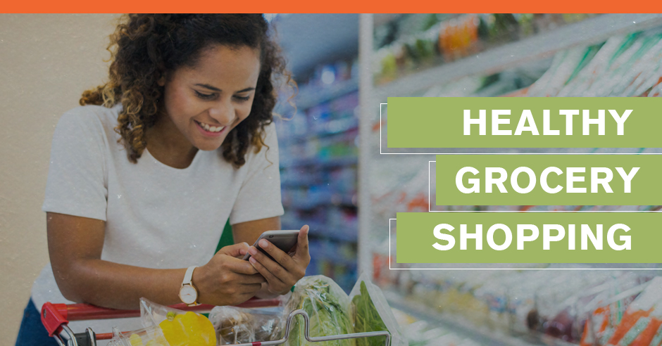 Healthy Grocery Shopping Made Easy