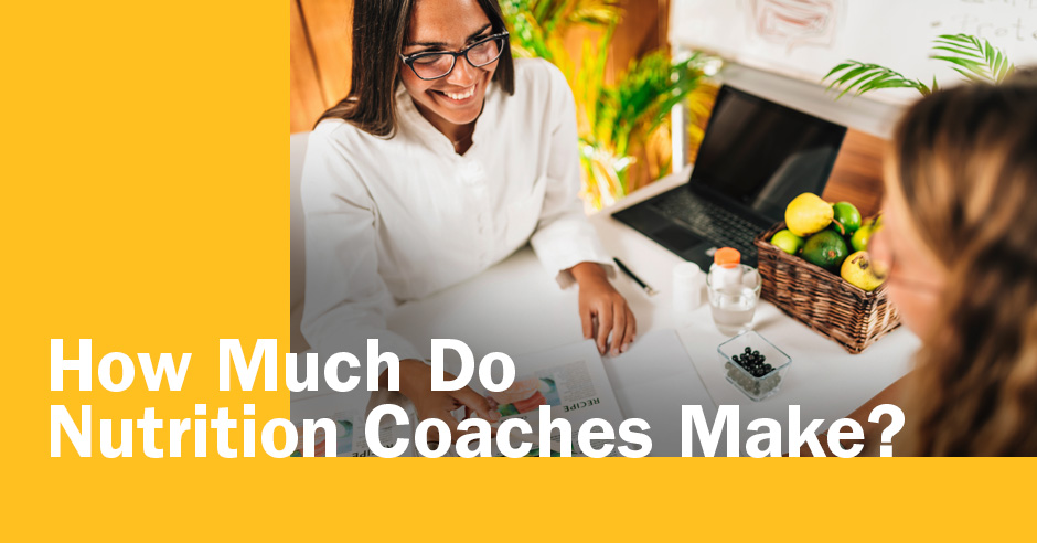 How Much Do Nutrition Coaches Make? | ISSA