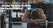 Does Lack Of Sleep Hinder Muscle Growth Or Performance ISSA