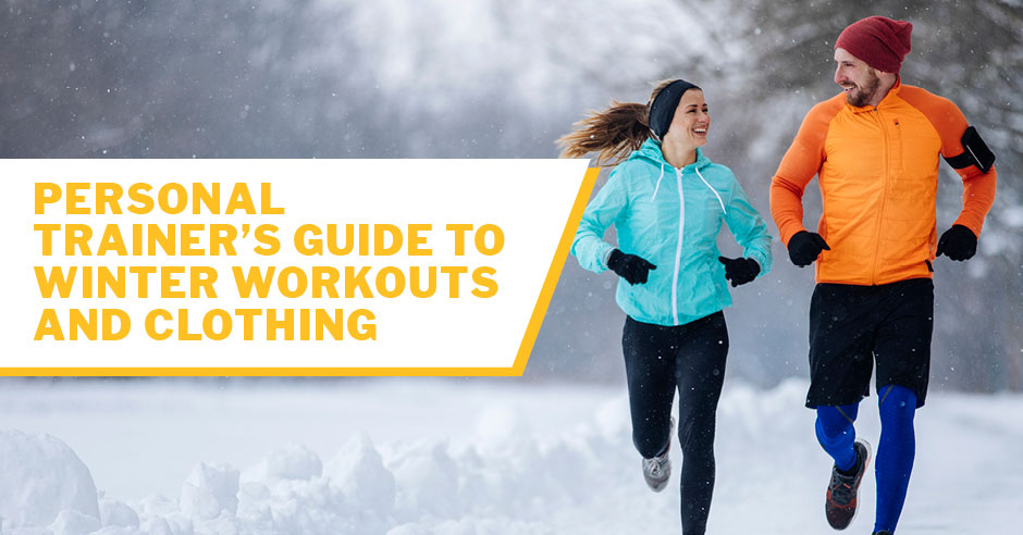 Personal Trainer’s Guide to Winter Workouts and Clothing | ISSA