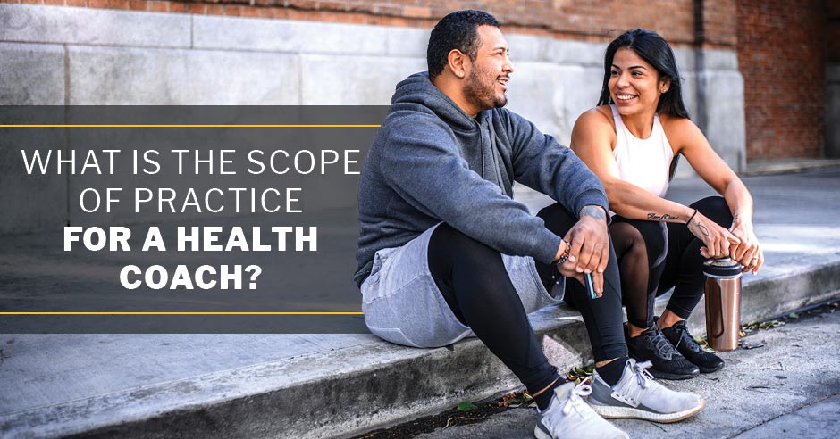 What Is the Scope of Practice for a Health Coach? | ISSA
