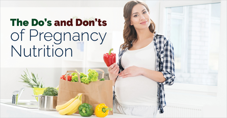 The Do's and Don'ts of Pregnancy Nutrition