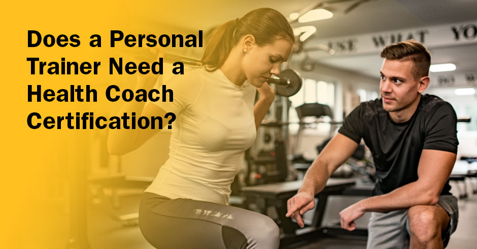  ISSA, International Sports Sciences Association, Certified Personal Trainer, ISSAonline, Does a Personal Trainer Need a Health Coach Certification? 
